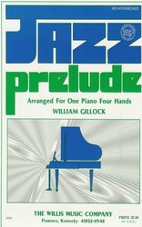 The Willis Music Company GILLOCK - JAZZ PRELUDE one piano four hands
