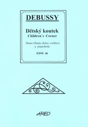 Jindřich Klindera DEBUSSY - Dětský koutek / příčná flétna (zobcová flétna, housle) + klavír