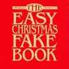 Hal Leonard Corporation THE EASY CHRISTMAS FAKE BOOK   vocal/chords