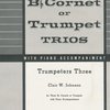 RUBANK TRUMPETERS THREE  trumpet trios with piano acc.