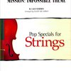 Hal Leonard Corporation Mission: Impossible (Theme) - Pop Specials for Strings / partitura + party