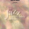 Hal Leonard Corporation BLUE IN GREEN         jazz band  -  grade 4