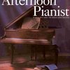 WISE PUBLICATIONS The Afternoon Pianist - 18 Classic Show Tunes