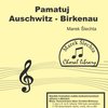 Blesk Market s.r.o. Pamatuj Auschwitz-Birkenau /  SATB a cappella