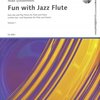 SCHOTT&Co. LTD FUN WITH JAZZ FLUTE 1  +  CD / příčná flétna (nástroje v C ladění) + klavír