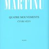 Editio Bärenreiter Martinů: Čtyři věty (Quatre Mouvements) pro klavír