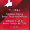 Editio ONTA Vzpomínání na Dona José : Sonáta - fantasie pro sólové housle - Vít Micka