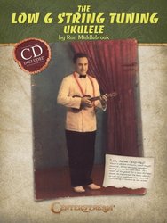 CENTERSTREAM The Low G String Tuning Ukulele by Ron Middlebrook + CD / ukulele + tablature