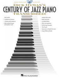 Hal Leonard Corporation CENTURY OF JAZZ PIANO– Transcribed! + DVD