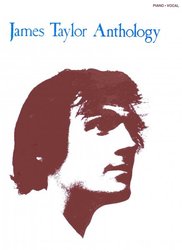 Hal Leonard Corporation JAMES TAYLOR ANTHOLOGY         klavír/zpěv/akordy