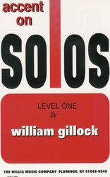 The Willis Music Company GILLOCK - ACCENT ON SOLOS level 1