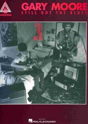 Hal Leonard Corporation GARY MOORE - Still Got The Blues / kytara + tabulatura