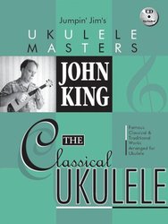 FLEA MARKET MUSIC, Inc. John King - The Classical Ukulele + CD / melodie + tabulatura