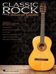 Hal Leonard Corporation Classic Rock for Classical Guitar (Klasické rockové hity pro klasickou kytaru) / melodie + tabulatura