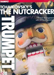 Cherry Lane Music Company TCHAIKOVSKY - The Nutcracker  + CD / trumpeta