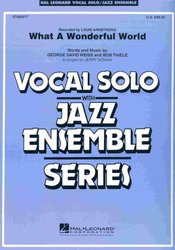 Hal Leonard Corporation WHAT A WONDERFUL WORLD (Key: Eb) - Vocal Solo with Jazz Ensemble / partitura + party
