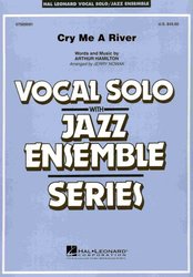 Hal Leonard Corporation CRY ME A RIVER - Vocal Solo with Jazz Ensemble - score&parts