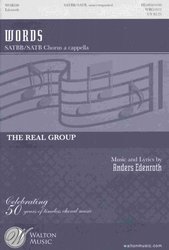 Walton Music Corporation WORDS by The Real Group /  SATBB&SATB*  a cappella