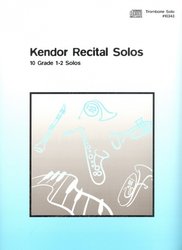 Kendor Music, Inc. Kendor Recital Solos for Trombone + CD / solo book