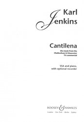 Boosey&Hawkes, Inc. CANTILENA by Karl Jenkins / SSA + piano (+ zobcová flétna)