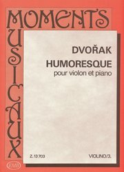 EDITIO MUSICA BUDAPEST Music P DVOŘAK: HUMORESQUE (Humoreska) / housle a klavír