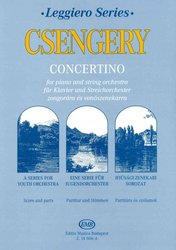 EDITIO MUSICA BUDAPEST Music P CSENGERY -  CONCERTINO for piano and string orchestra / partitura + party