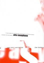 ADVANCE MUSIC EASY JAZZ CONCEPTION + CD / alto sax - 15 solo etudes for jazz phrasing, interpretation and improvisation
