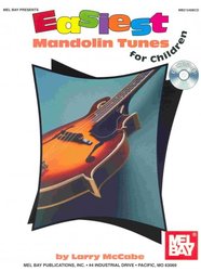 MEL BAY PUBLICATIONS EASIEST MANDOLIN TUNES FOR CHILDREN + CD / mandolína + tabulatura