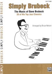 ALFRED PUBLISHING CO.,INC. SIMPLY BRUBECK - 26 of Dave Brubeck Top Jazz Classics         easy piano