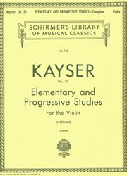 SCHIRMER, Inc. KAYSER: Elementary and Progressive Studies for the Violin, op.20 / 36 jednoduchých a progresivních etud pro housle