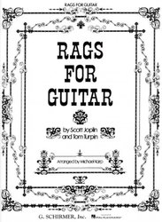 SCHIRMER, Inc. RAGS FOR GUITAR by Scott Joplin&Tom Turpin