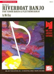 MEL BAY PUBLICATIONS RIVERBOAT BANJO for Tenor Banjo&Plectrum Banjo