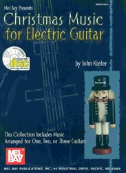 MEL BAY PUBLICATIONS Christmas Music for Electric Guitar + CD / kytara + tabulatura