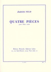 Alphonse Leduc QUATRE PIECES FOR FLUTE by Jindrich FELD