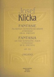 AMOS Editio, s.r.o. FANTASIE na motivy "Vyšehrad" od B.Smetany - Josef Klička / varhany