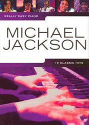 WISE PUBLICATIONS Really Easy Piano - MICHAEL JACKSON (19 classic hits)