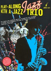 WISE PUBLICATIONS Play-Along JAZZ with a Jazz Trio + CD / altový saxofon (+ party online)