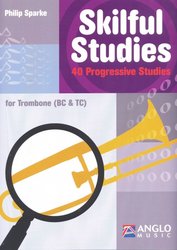 Anglo Music Press Skilful Studies - 40 Progressive Studies for Trombone / 40 cvičení se stoupající obtížností pro pozoun (trombon)