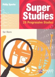 Anglo Music Press Super Studies  - 26 Progresive Studies for Horn / 26 etud se stoupající obtížnosti pro lesní roh