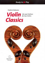 Editio Bärenreiter VIOLIN CLASSICS for two violins / Melodie klasické hudby pro dvoje housle