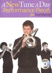 Boston Music Company A NEW TUNE A DAY - PERFORMANCE PIECES+ CD / trombon (pozoun)