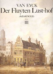 AMADEUS VERLAG DER FLUYTEN LUSTHOF 3 by Jacob van Eyck - first complete edition with full commentary