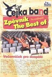 ČESKÁ MUZIKA spol. s r.o. ČEJKA BAND - Zpěvník The Best of ... - texty / akordy