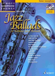 SCHOTT&Co. LTD JAZZ BALLADS (16 famous jazz ballads) + CD / tenorový saxofon a piano