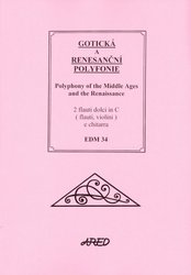 Jindřich Klindera GOTICKÁ A RENESANČNÍ POLYFONIE / 2 zobcové flétny (2 příčné flétny, 2 housle) + kytara