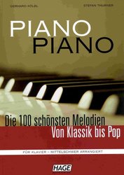 HAGE Musikverlag PIANO PIANO: Die 100 schönsten Melodien Von Klassik bis Pop