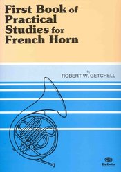 Belwin-Mills Publishing Corp. Practical Studies for French Horn 1 by Robert W. Getchell