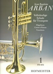 HOFMEISTER MUSIKVERLAG ARBAN - Schule für Trompete 1 / Škola hry na trumpetu