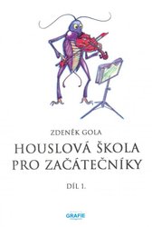 GRAFIE s.r.o. Houslová škola pro začátečníky 1 -  Zdeněk Gola