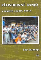 G+W s.r.o. Pětistrunné banjo v českých country hitech + DVD